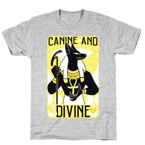 Canine and Divine T-Shirt