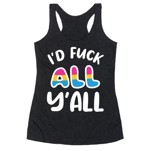 I Want To Touch All The Butts (Pansexual) Racerback Tank Top