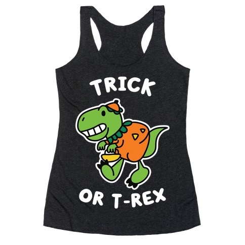Trick or T-Rex Racerback Tank Top
