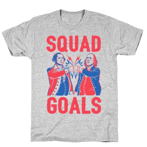 Squad Goals George Washington & Benjamin Franklin (cmyk) T-Shirt