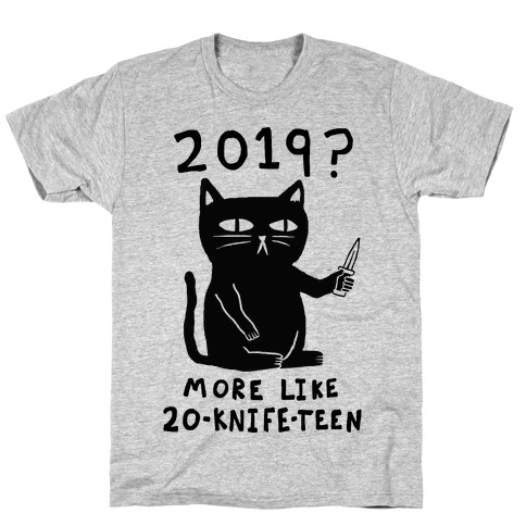 2019 More Like 20-Knife-Teen Cat T-Shirt