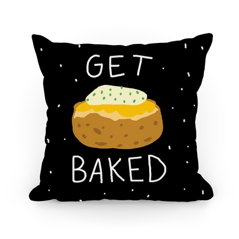 Get Baked Pillow