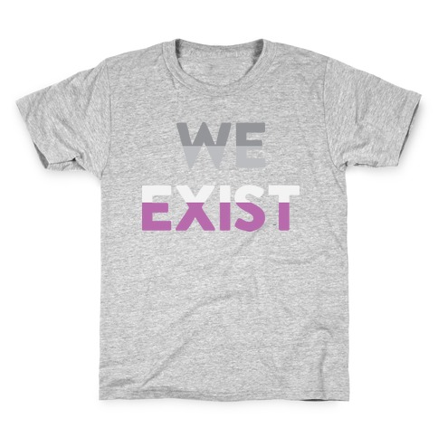 We Exist Asexual Kids T-Shirt