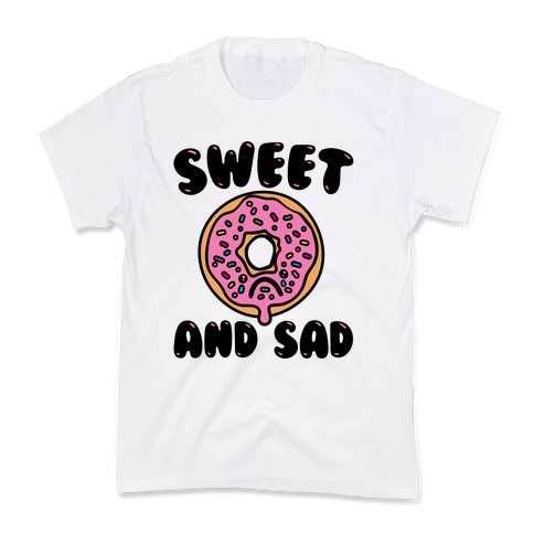 Sweet And Sad Donut Parody Kids T-Shirt