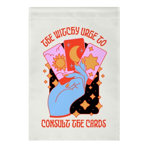 The Witchy Urge To Consult The Cards  Garden Flag