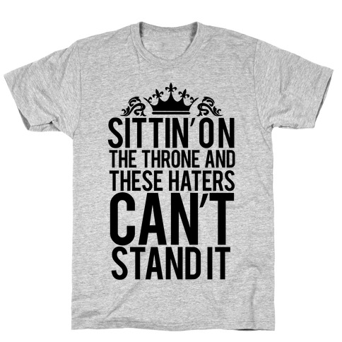 Sittin' on the Throne T-Shirt