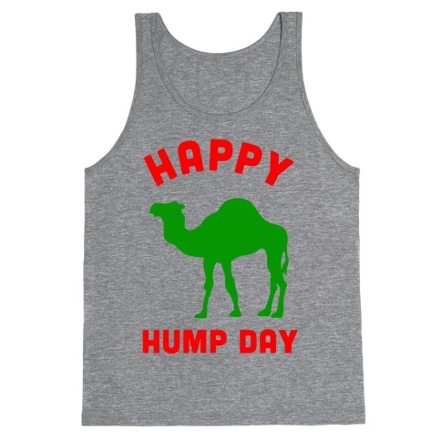 Happy Hump Day Tank Top
