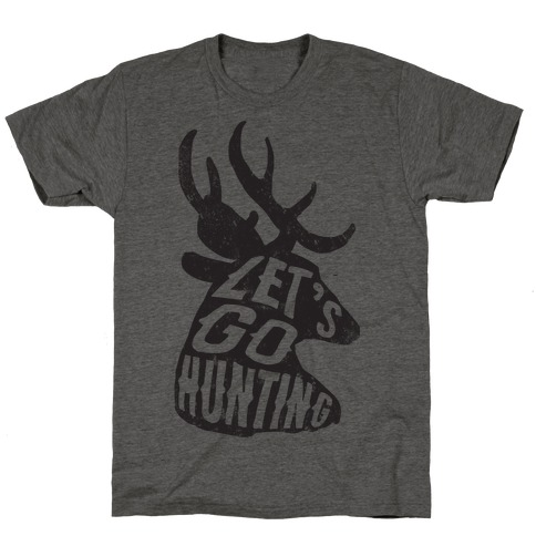 Lets Go Hunting T Shirt Lookhuman - 