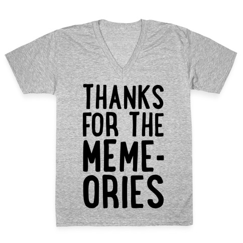Thanks For The Memes V-Neck Tee Shirt