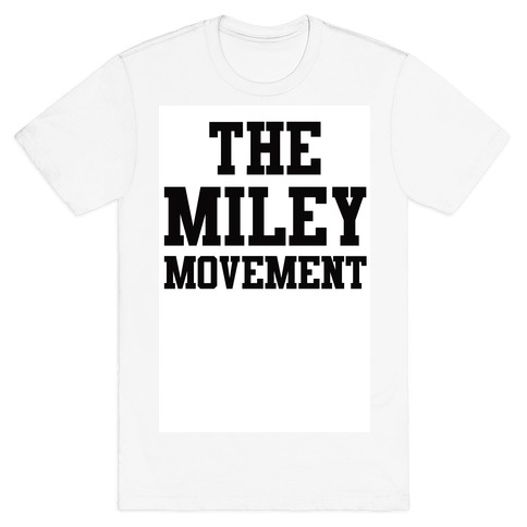The Miley Movement T-Shirt