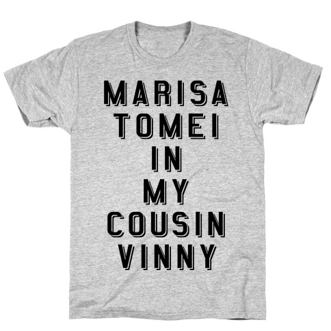 Marisa Tomei In My Cousin Vinny T-Shirt