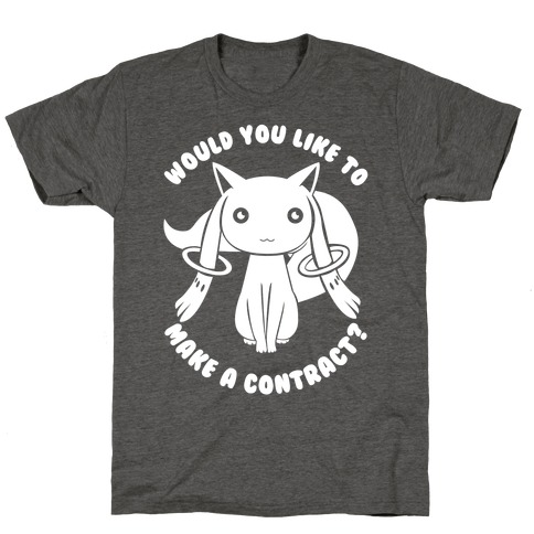 Would You Like To Make A Contract? T-Shirt