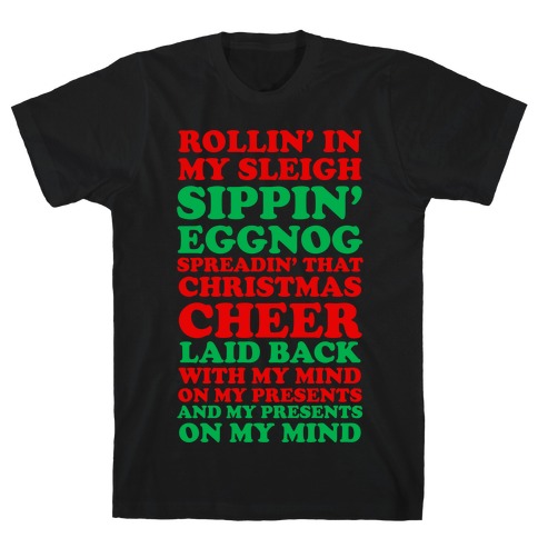 Santa Rap ( Rollin' in My Sleigh ) T-Shirt
