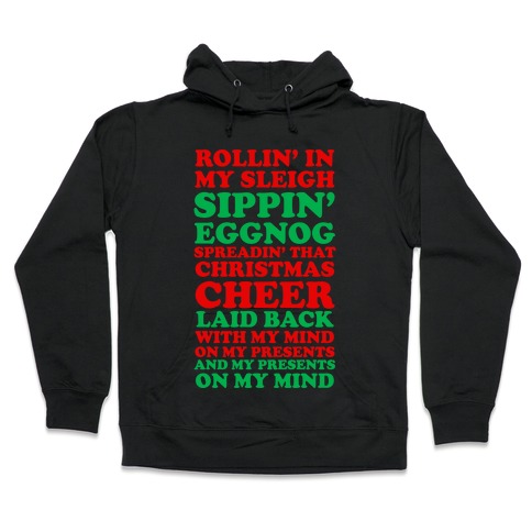 Santa Rap ( Rollin' in My Sleigh ) Hooded Sweatshirt