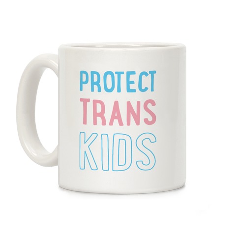 Protect Trans Kids Coffee Mug