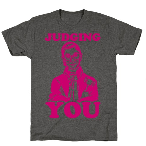 Judging You T-Shirt