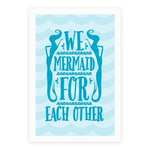 We Mermaid For Each Other Poster