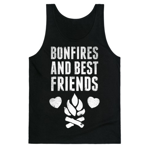 Bonfires and Best Friends (White Ink) Tank Top