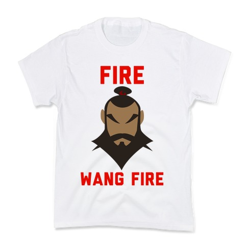 Fire, Wang Fire Kids T-Shirt
