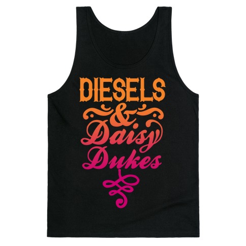 Diesels And Daisy Dukes Tank Top