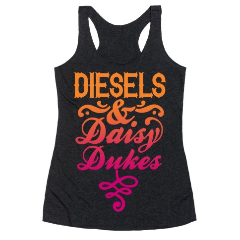 Diesels And Daisy Dukes Racerback Tank Top