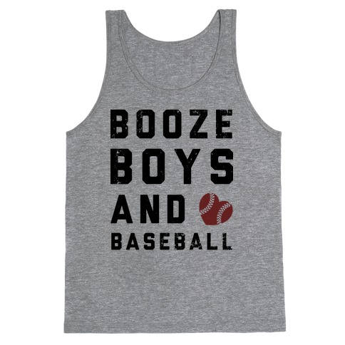 Booze, Boys, & Baseball Tank Top