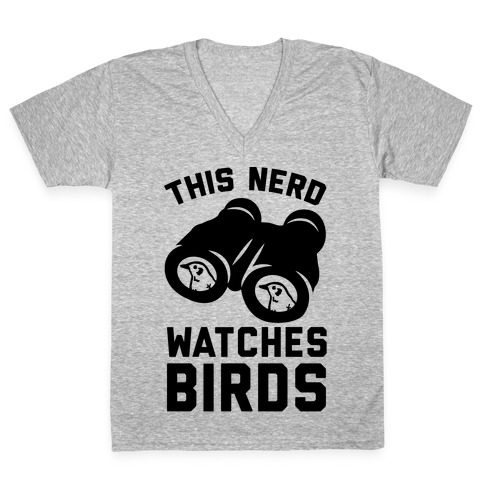 This Nerd Watches Birds V-Neck Tee Shirt