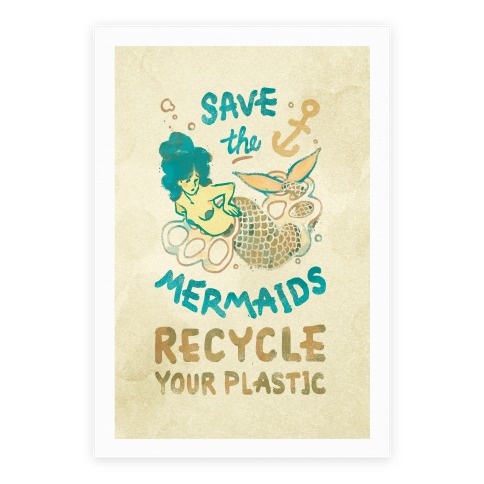 Save The Mermaids Recycle Your Plastic Canvas Poster Poster