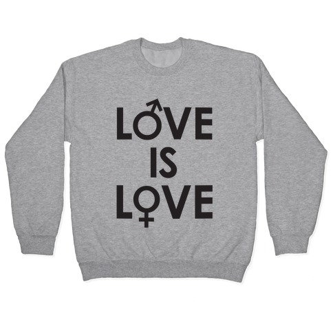 Love is Love (equality design) Pullover