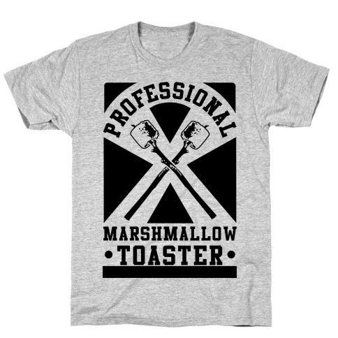 Professional Marshmallow Toaster T-Shirt