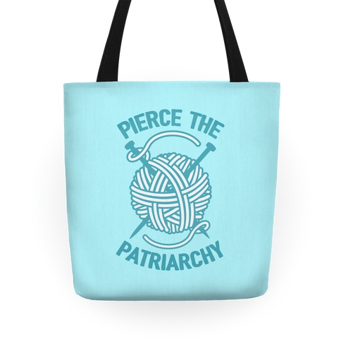 Pierce The Patriarchy Tote