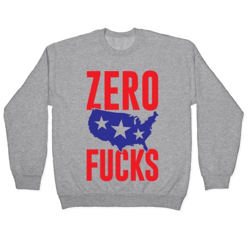 Zero F***s America Pullover