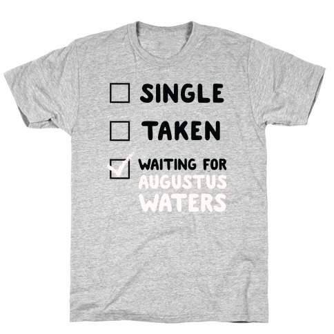 Waiting For Augustus Waters T-Shirt