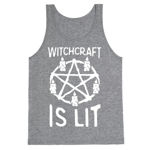 Witchcraft Is Lit Tank Top