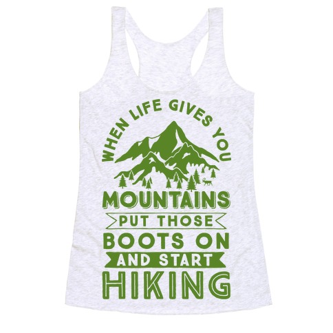 When Life Give you Mountains Put Those Boots On And Start Hiking ...