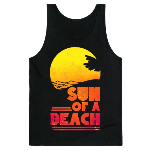 Sun of a Beach Tank Top