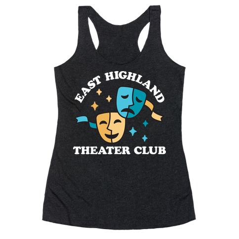 East Highland Theater Club Racerback Tank Top