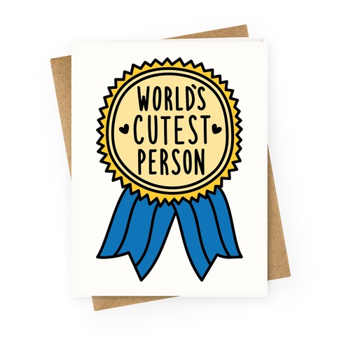 World's Cutest Person Greeting Card