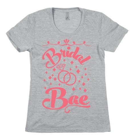 Bridal Bae Womens T-Shirt