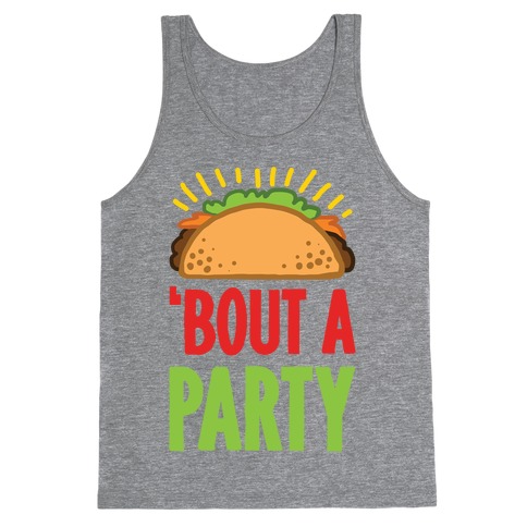 Taco 'Bout A Party Tank Top