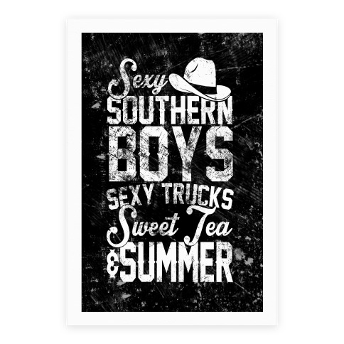 Sexy Southern Boys, Sexy Trucks, Sweet Tea & Summer Poster