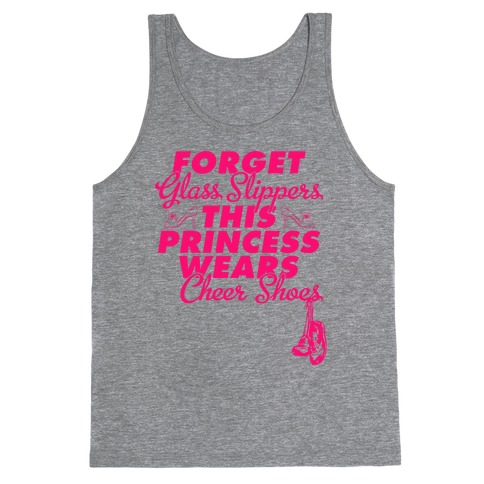 Forget Glass Slippers (Cheer Edition) Tank Top