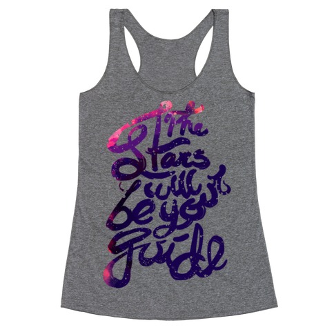 The Stars Will Be Your Guide Racerback Tank Top