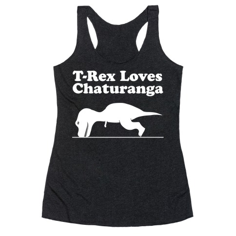 T-Rex Loves Chaturanga Racerback Tank Top