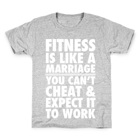 Fitness Is Like Marriage Kids T-Shirt