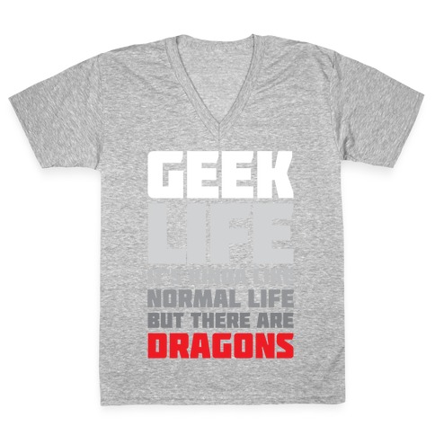 Geek Life V-Neck Tee Shirt