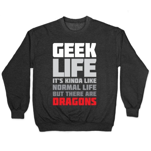 Geek Life Pullover
