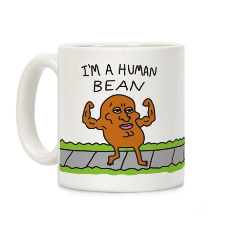 I'm A Human Bean Coffee Mug