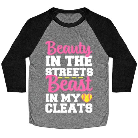 Beauty in the Streets Beast In My Cleats Baseball Tee