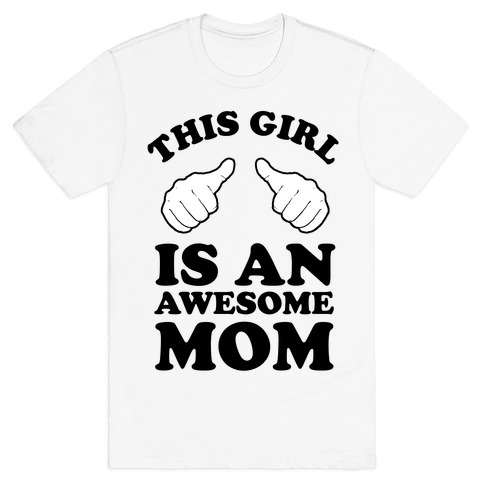This Girl is an Awesome Mom T-Shirt